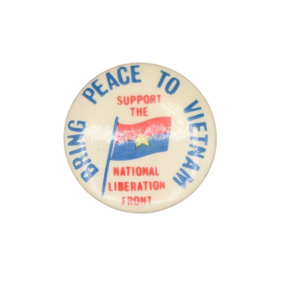 Bring Peace to Vietnam National Liberation Front Pin Pinback Button Protest 60s
